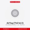 AirTag (Thế hệ 2) - New