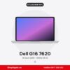 Dell G16 7620 Cũ Like New 99%
