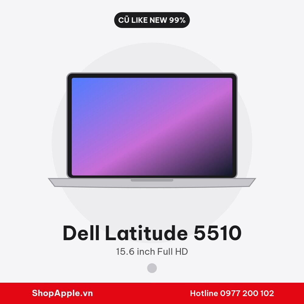 Dell Latitude 5510 Cũ Đẹp 98-99%