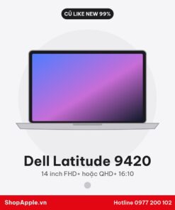 Dell Latitude 9420 Cũ Đẹp 98-99%
