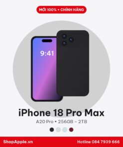 iPhone 18 Pro Max VN/A Chính Hãng - New