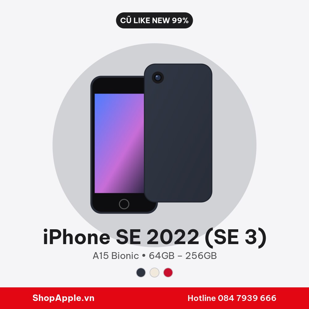 iPhone SE 2022 (SE 3) Cũ Like New 99%