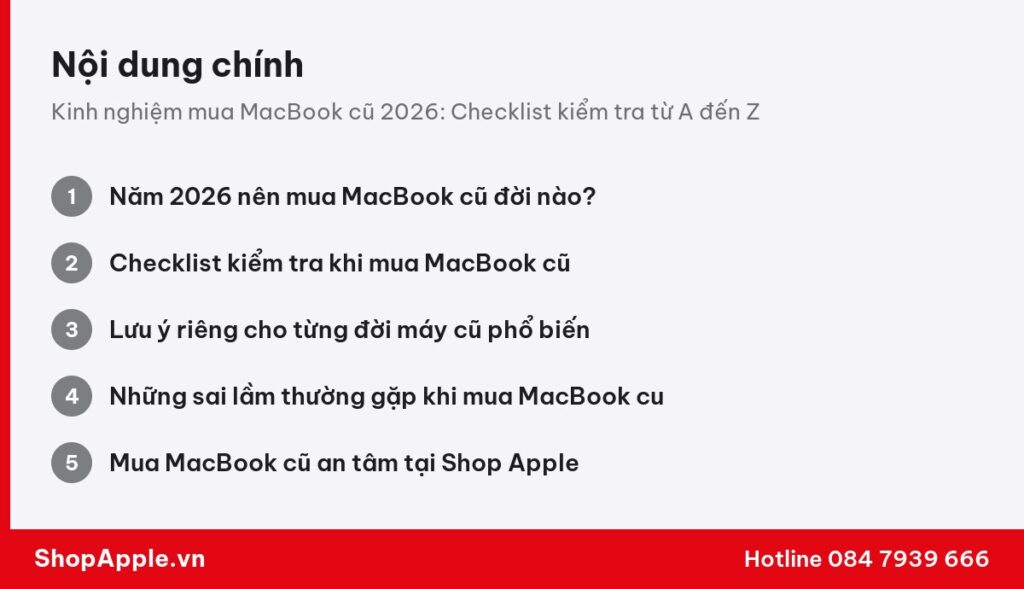 Tóm tắt nội dung: Kinh nghiệm mua MacBook cũ 2026: Checklist kiểm tra từ A đến Z