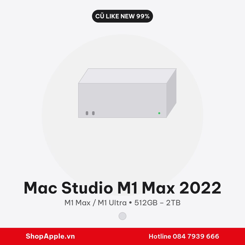 Mac Studio M1 Max 2022 Cũ Like New 99%