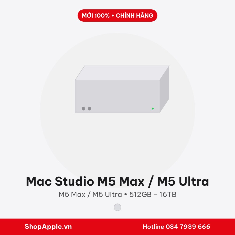 Mac Studio M5 Max / M5 Ultra - New