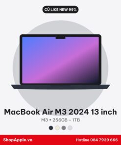 MacBook Air M3 2024 13 inch Cũ Like New 99%