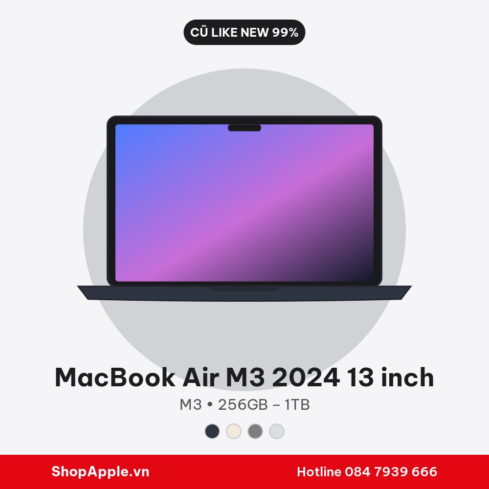 MacBook Air M3 2024 13 inch Cũ Like New 99%