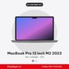 MacBook Pro 13 inch M2 2022 Cũ Like New 99%