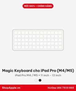 Magic Keyboard cho iPad Pro (M4/M5) - Chính Hãng