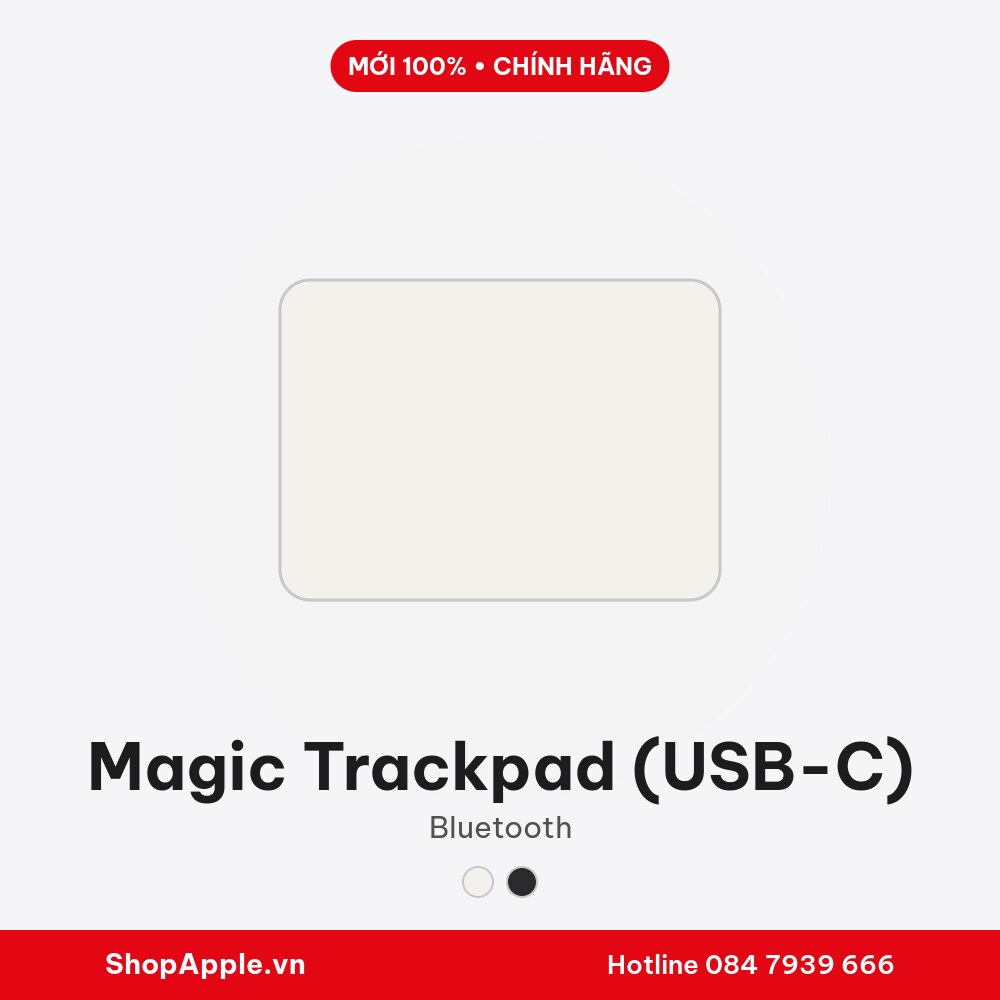 Magic Trackpad (USB-C) - Chính Hãng