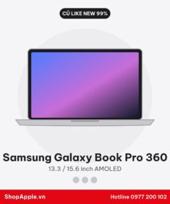 Samsung Galaxy Book Pro 360 Cũ Đẹp 98-99%