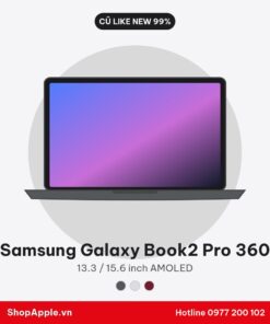 Samsung Galaxy Book2 Pro 360 Cũ Đẹp 98-99%