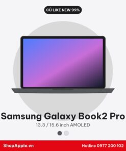Samsung Galaxy Book2 Pro Cũ Đẹp 98-99%