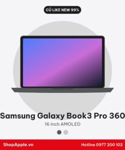 Samsung Galaxy Book3 Pro 360 Cũ Đẹp 98-99%