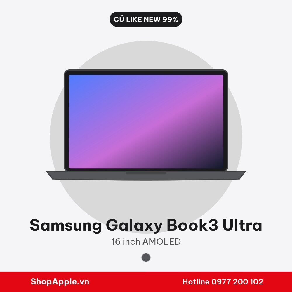 Samsung Galaxy Book3 Ultra Cũ Đẹp 98-99%