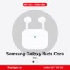Samsung Galaxy Buds Core - New
