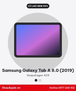 Samsung Galaxy Tab A 8.0 (2019) Cũ Like New 99%