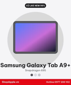 Samsung Galaxy Tab A9+ Cũ Like New 99%