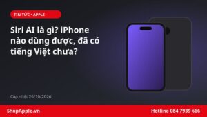 Siri AI là gì? iPhone nào dùng được, đã có tiếng Việt chưa?