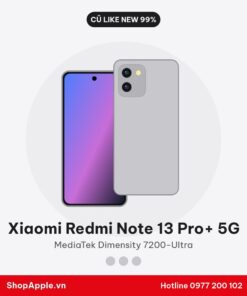 Xiaomi Redmi Note 13 Pro+ 5G Cũ Like New 99%
