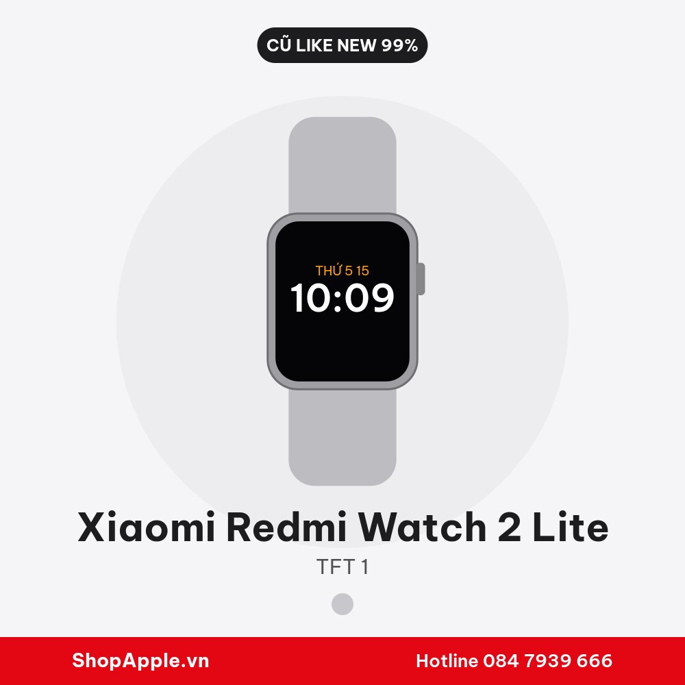 Xiaomi Redmi Watch 2 Lite Cũ Like New 99%