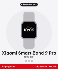 Xiaomi Smart Band 9 Pro Cũ Like New 99%