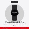 Xiaomi Watch 2 Pro Cũ Like New 99%