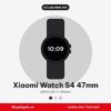Xiaomi Watch S4 47mm Cũ Like New 99%